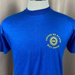 Vtg UAW United Auto Workers UAW Union United We Stand Buy Union Lrg USA Made T